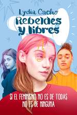 Rebeldes_y_libres